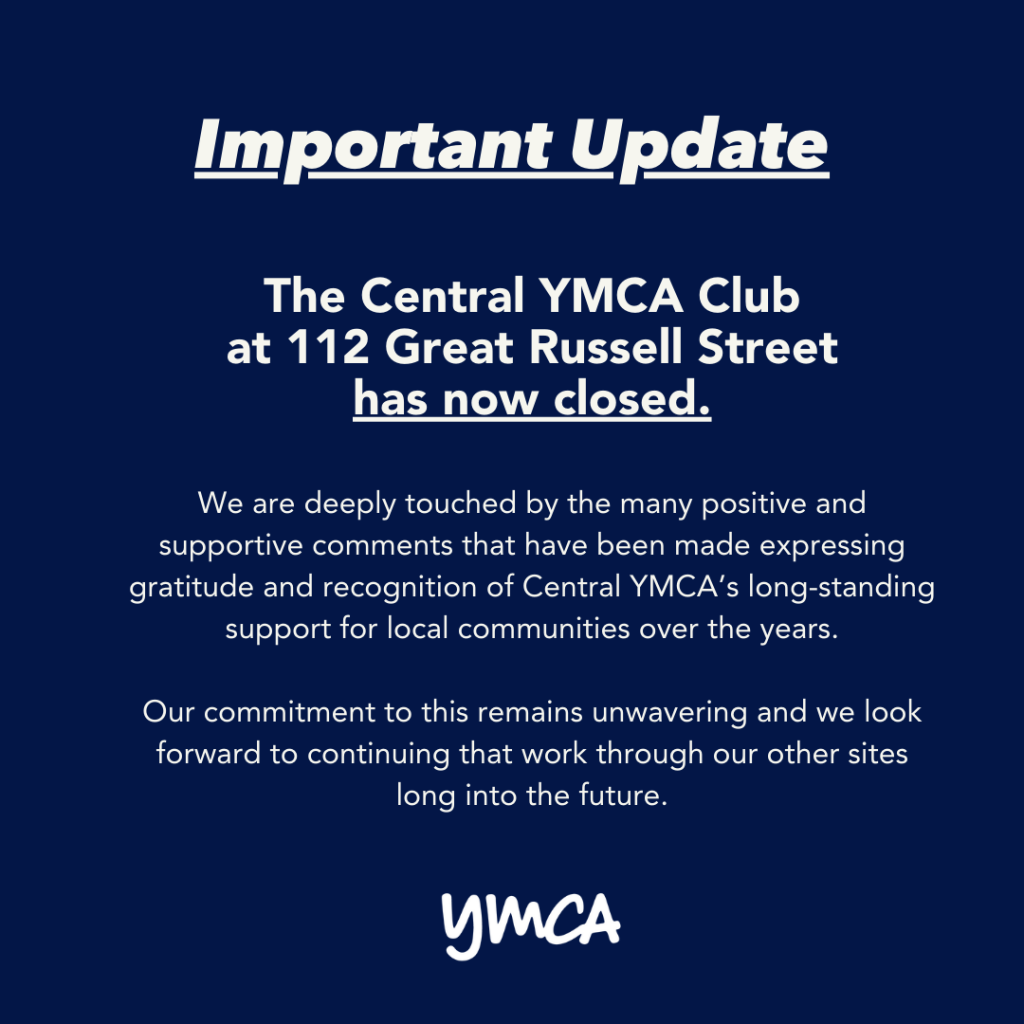 Text announcement about the closure of Central YMCA Club at 112 Great Russell Street, expressing gratitude for community support.